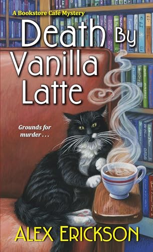 Death by Vanilla Latte (A Bookstore Cafe Mystery, Band 4)
